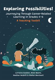 Exploring Possibilities! Journeying Through Career-Related Learning in Grades 4-6 : A Teaching Toolkit cover image cdn