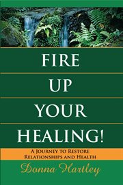 Fire Up Your  Healing cover image cdn