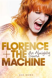 Florence + the Machine : An Almighty Sound cover image cdn