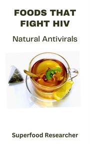 Foods That Fight Hiv cover image cdn