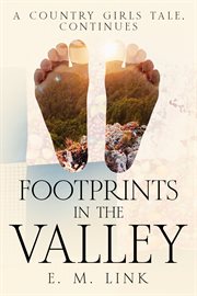 Footprints in the Valley : A Country Girls Tale, Continues cover image cdn