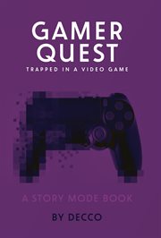 Gamer Quest : Trapped in a Video Game. Story Mode cover image cdn