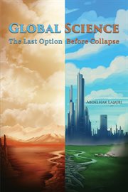 Global Science : The Last Option Before Collapse cover image cdn