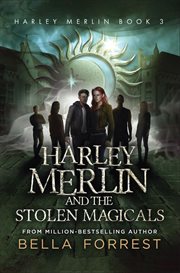 Harley Merlin and the Stolen Magicals : Harley Merlin cover image cdn