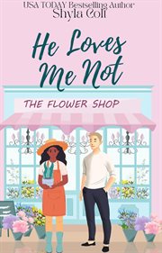 He Loves Me Not : Buncha Blooms cover image cdn