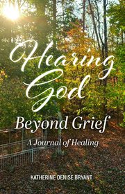 Hearing God Beyond Grief : A Journal of Healing cover image cdn