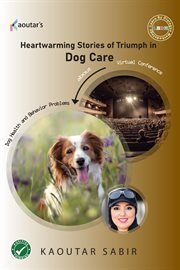 Heartwarming Stories of Triumph in Dog Care cover image cdn