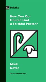 How Can Our Church Find a Faithful Pastor? : Church Questions cover image cdn