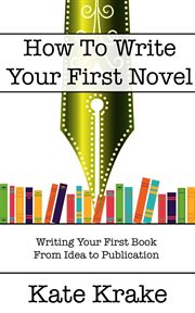 How to Write Your First Novel cover image cdn