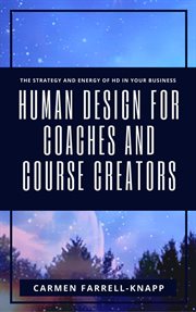 Human Design for Coaches and Course Creators cover image cdn