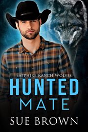 Hunted Mate : Sapphire Ranch Wolves cover image cdn