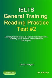 Ielts General Training Reading Practice Test #2. An Example Exam for You to Practise in Your Spar cover image cdn