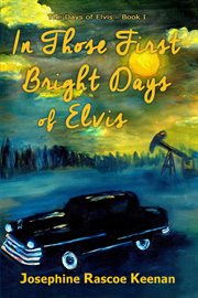 In Those First Bright Days of Elvis cover image cdn