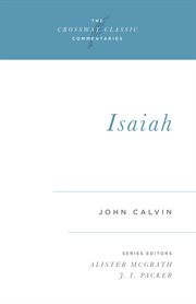 Isaiah : Crossway Classic Commentaries cover image cdn