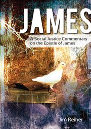 James : A Social Justice Commentary on the Epistle of James cover image cdn