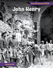 John Henry : The Making of a Myth. How FACT Became FICTION cover image cdn
