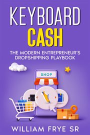 Keyboard Cash : The Modern Entrepreneur's Dropshipping Playbook cover image cdn