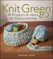 Knit Green : 20 Projects and Ideas for Sustainability cover image cdn