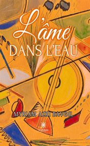L'âme dans l'eau cover image cdn
