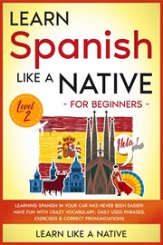 Learn Spanish like a native. Level 2 : for beginners cover image cdn
