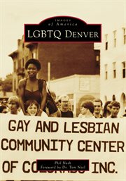 LGBTQ Denver : Images of America cover image cdn