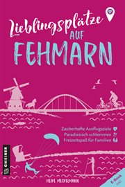 Lieblingsplätze auf Fehmarn : Aktual. Neuausgabe 2023 cover image cdn