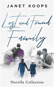 Lost and Found Family Novella Collection : Lost and Found Family cover image cdn