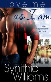 Love Me As I Am : Caldwell Family cover image cdn