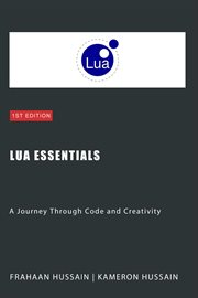 Lua Essentials : A Journey Through Code and Creativity cover image cdn