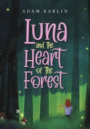 Luna and the Heart of the Forest cover image cdn