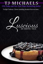 Luscious : Twilight Teahouse cover image cdn