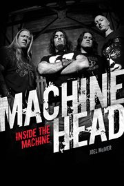 Machine Head : Inside the Machine cover image cdn