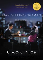 Man Seeking Woman (originally published as The Last Girlfriend on Earth) cover image cdn