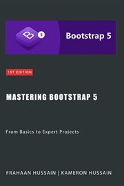 Mastering Bootstrap 5 : From Basics to Expert Projects cover image cdn