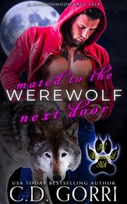 Mated to the Werewolf Next Door : Foster and Lydia cover image cdn