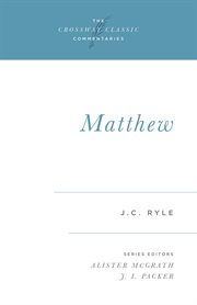 Matthew (Expository Thoughts on the Gospels) : Crossway Classic Commentaries cover image cdn