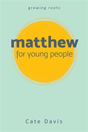 Matthew for Young People : Growing Roots cover image cdn