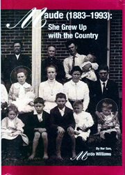 Maude (1883-1993) : She Grew Up With the Country cover image cdn
