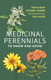 Medicinal Perennials to Know and Grow cover image cdn