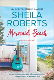 Mermaid Beach : A Novel. Moonlight Harbor cover image cdn
