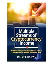 Multiple Streams of Cryptocurrency Income cover image cdn