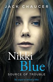Nikki Blue : Source of Trouble cover image cdn