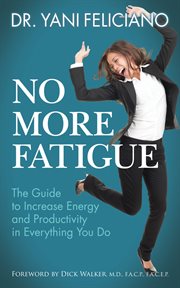 NO MORE FATIGUE : the guide to increase energy and productivity in everything you do cover image cdn