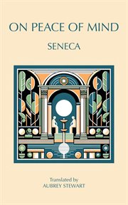 On Peace of Mind : To Serenus cover image cdn