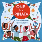 One Is a Piñata : A Book of Numbers cover image cdn