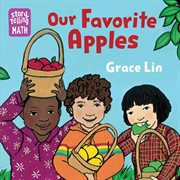 Our Favorite Apples : Storytelling Math cover image cdn