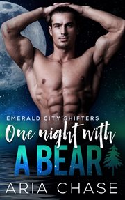 One Night With a Bear : Emerald City Shifters cover image cdn