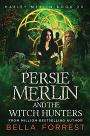 Persie Merlin and the Witch Hunters : Harley Merlin cover image cdn