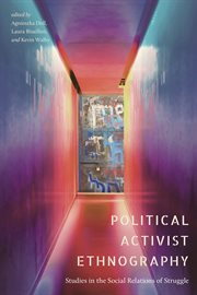 Political Activist Ethnography : Studies in the Social Relations of Struggle cover image cdn