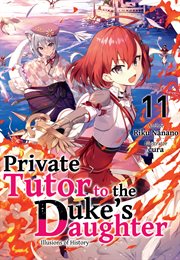 Private Tutor to the Duke's Daughter : Volume 11 cover image cdn